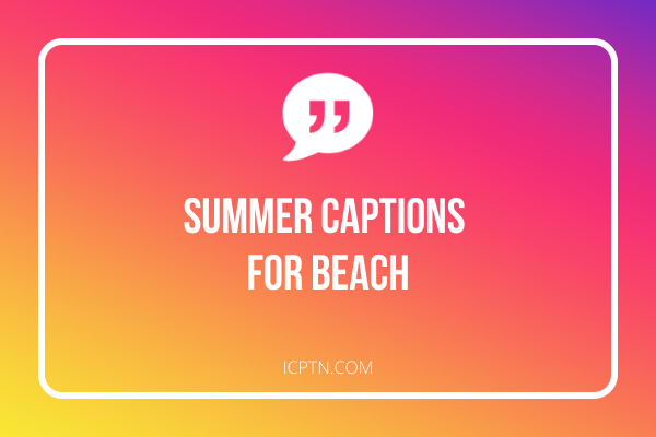 Captions for beach