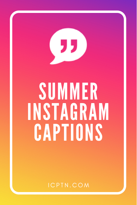 Summer instagram captions