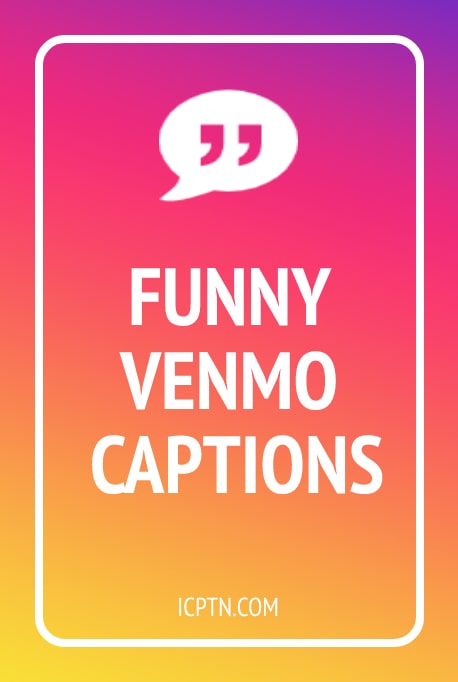Funny Venmo captions